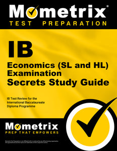IB Economics (SL and HL) Examination Secrets Study Guide