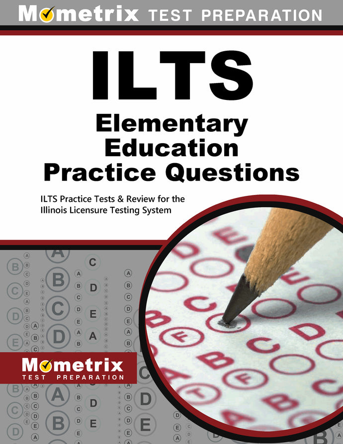 ILTS Elementary Education Practice Questions
