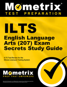 ILTS English Language Arts (207) Exam Secrets Study Guide