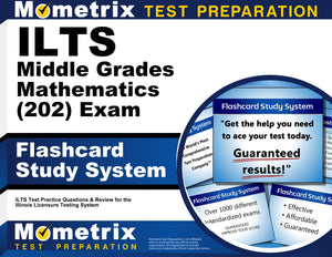 ILTS Middle Grades Mathematics (202) Exam Flashcard Study System