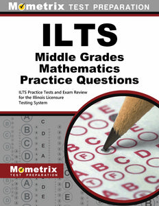 ILTS Middle Grades Mathematics Practice Questions