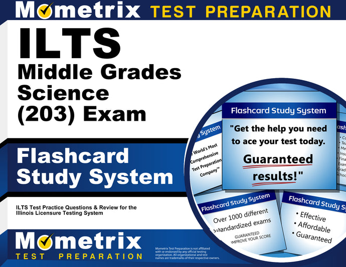 ILTS Middle Grades Science (203) Exam Flashcard Study System