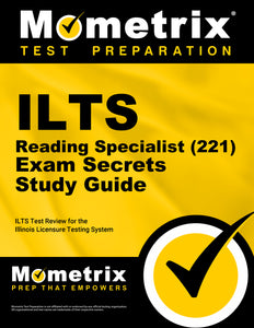 ILTS Reading Specialist (221) Exam Secrets Study Guide