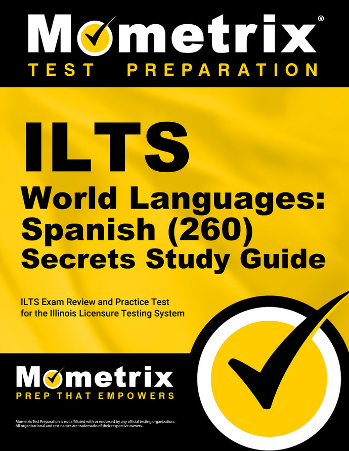 ILTS World Languages: Spanish (260) Secrets Study Guide