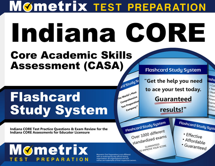 Indiana CORE Core Academic Skills Assessment (CASA) Flashcard Study System