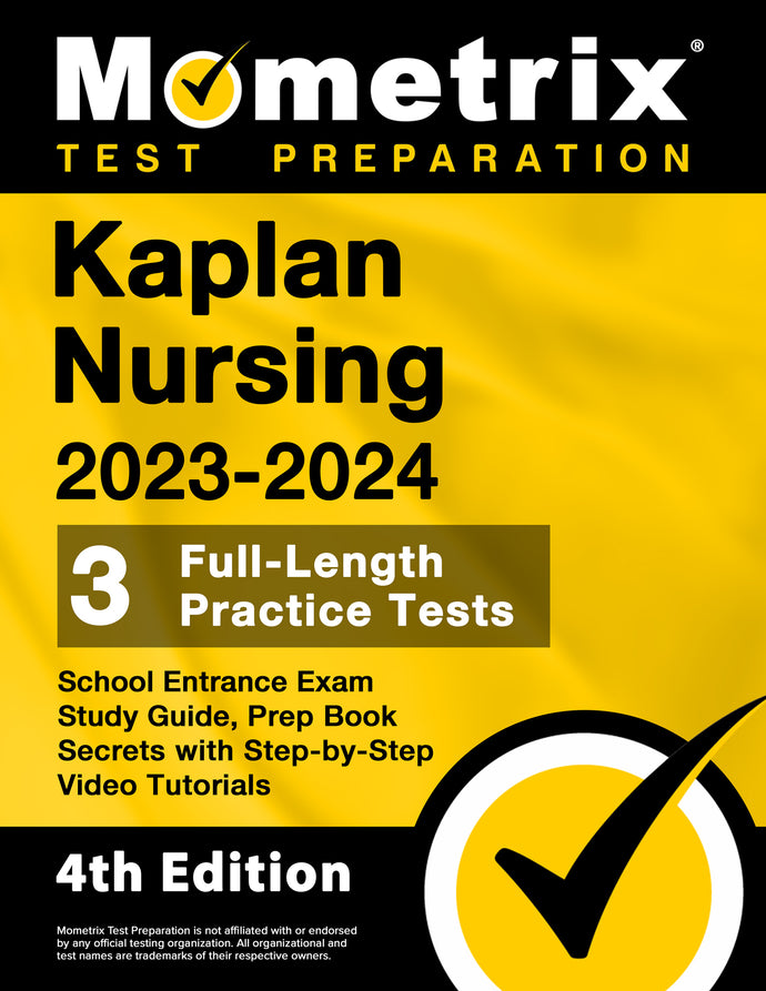 Kaplan Nursing School Entrance Exam Study Guide 2023-2024 - Prep Book Secrets [4th Edition]