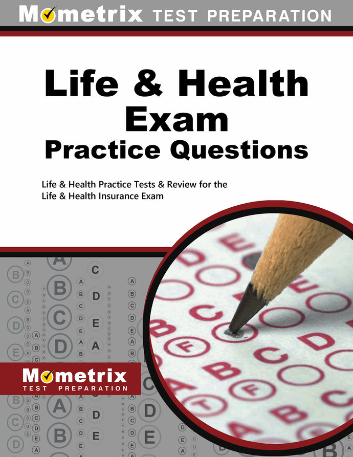 Life & Health Exam Practice Questions