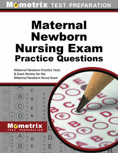 Maternal Newborn Nursing Exam Practice Questions