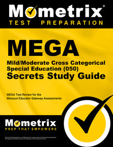 MEGA Mild/Moderate Cross Categorical Special Education (050) Secrets Study Guide