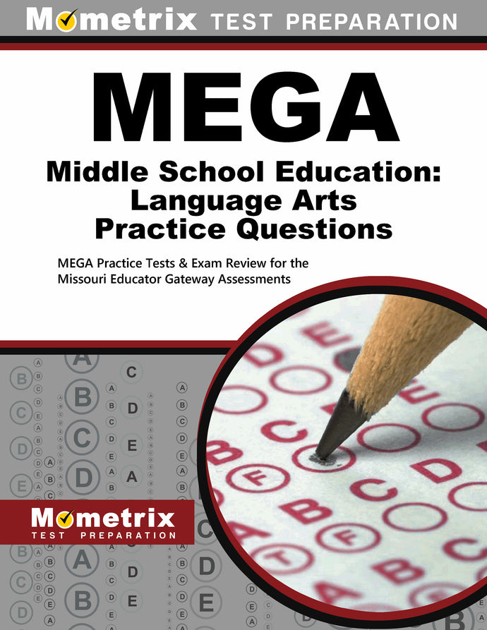 MEGA Middle School Education: Language Arts Practice Questions