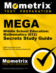 MEGA Middle School Education: Mathematics (012) Secrets Study Guide
