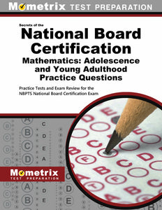 National Board Certification Mathematics: Adolescence and Young Adulthood Practice Questions