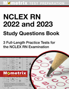 NCLEX RN 2022 and 2023 Study Questions Book [4th Edition]