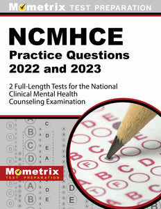 NCMHCE Practice Questions 2022 and 2023 [3rd Edition]