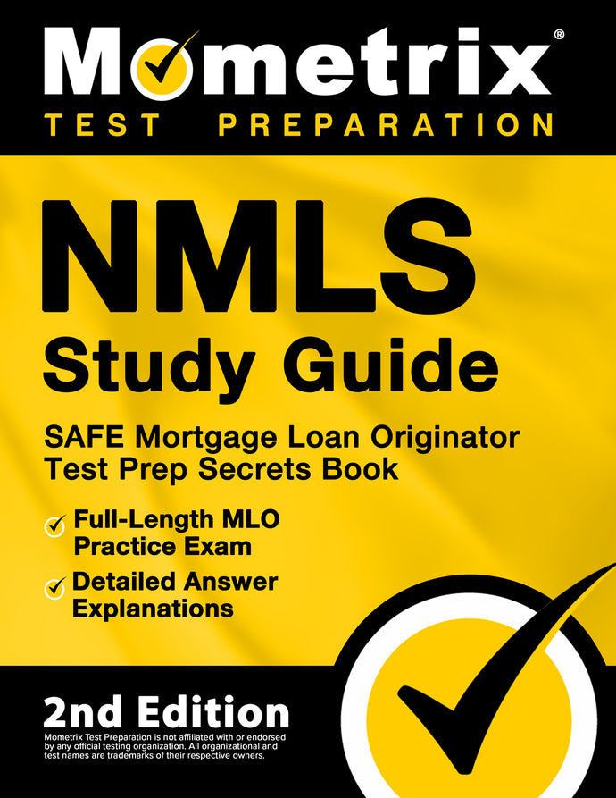 NMLS Study Guide - SAFE Mortgage Loan Originator Test Prep Secrets Book [2nd Edition]