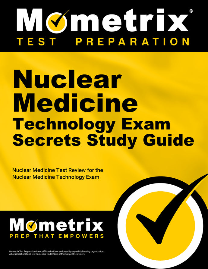 Nuclear Medicine Technology Exam Secrets Study Guide
