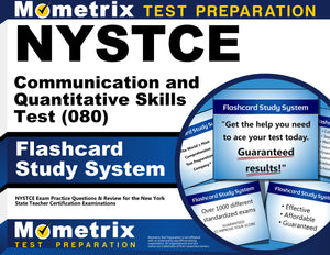 NYSTCE Communication and Quantitative Skills Test (080) Flashcard Study System