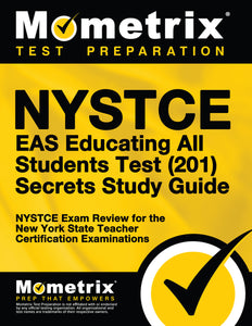NYSTCE EAS Educating All Students Test (201) Secrets Study Guide