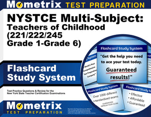 NYSTCE Multi-Subject: Teachers of Childhood (221/222/245 Grade 1-Grade 6) Flashcard Study System