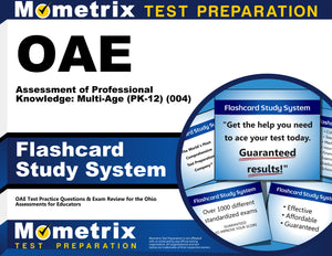 OAE Assessment of Professional Knowledge: Multi-Age (PK-12) (004) Flashcard Study System