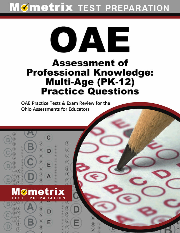 OAE Assessment of Professional Knowledge: Multi-Age (PK-12) Practice Questions