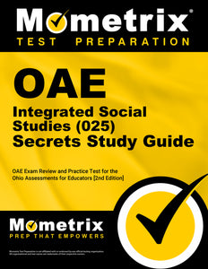 OAE Integrated Social Studies (025) Secrets Study Guide [2nd Edition]