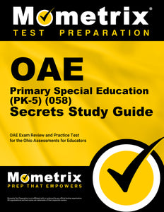 OAE Primary Special Education (PK-5) (058) Secrets Study Guide