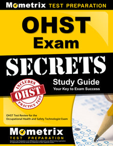 OHST Exam Secrets Study Guide