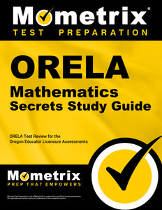 ORELA Mathematics Secrets Study Guide