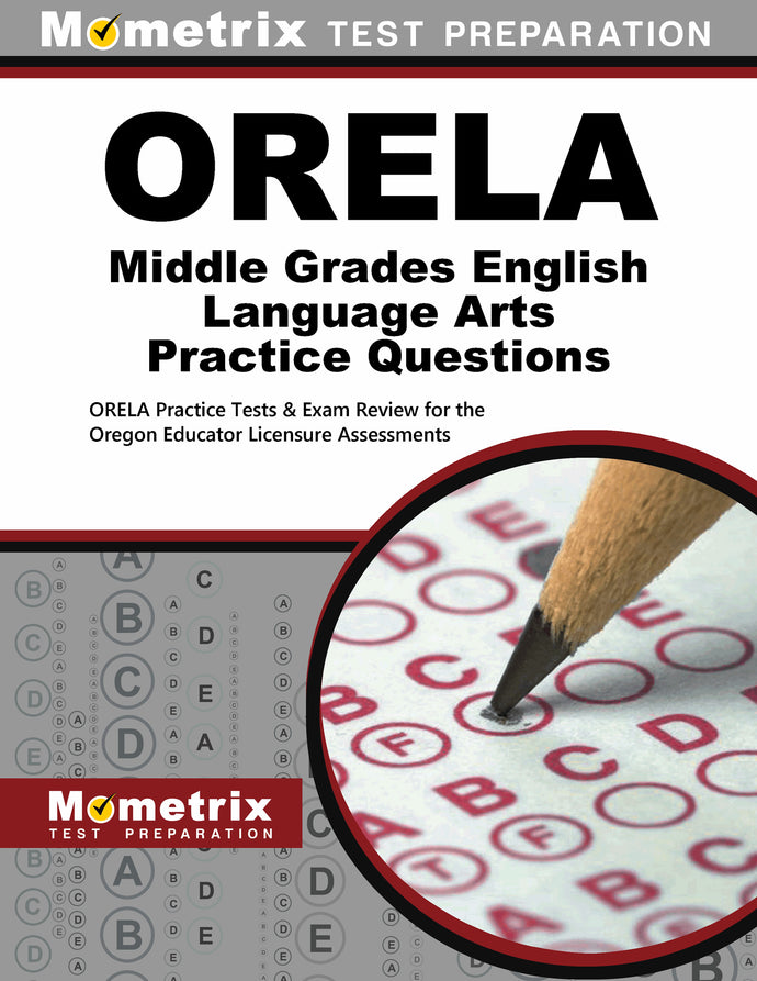 ORELA Middle Grades English Language Arts Practice Questions