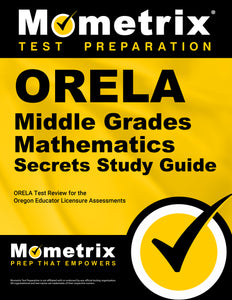ORELA Middle Grades Mathematics Secrets Study Guide