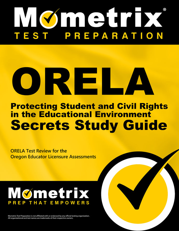 ORELA Protecting Student and Civil Rights in the Educational Environment Secrets Study Guide