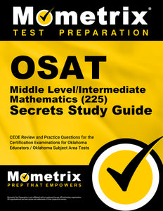 OSAT Middle Level/Intermediate Mathematics (225) Secrets Study Guide