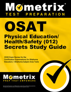 OSAT Physical Education/Health/Safety (012) Secrets Study Guide
