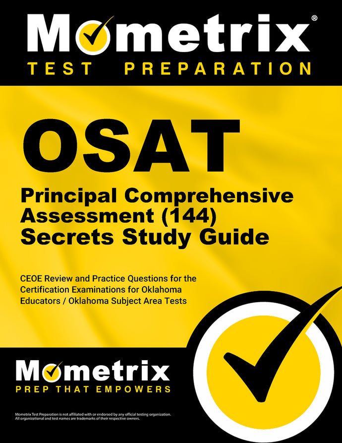 OSAT Principal Comprehensive Assessment (144) Secrets Study Guide