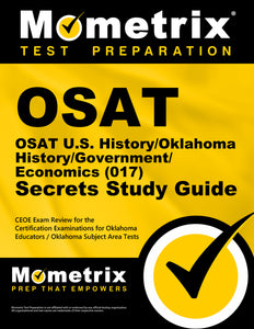 OSAT U.S. History/Oklahoma History/Government/Economics (017) Secrets Study Guide