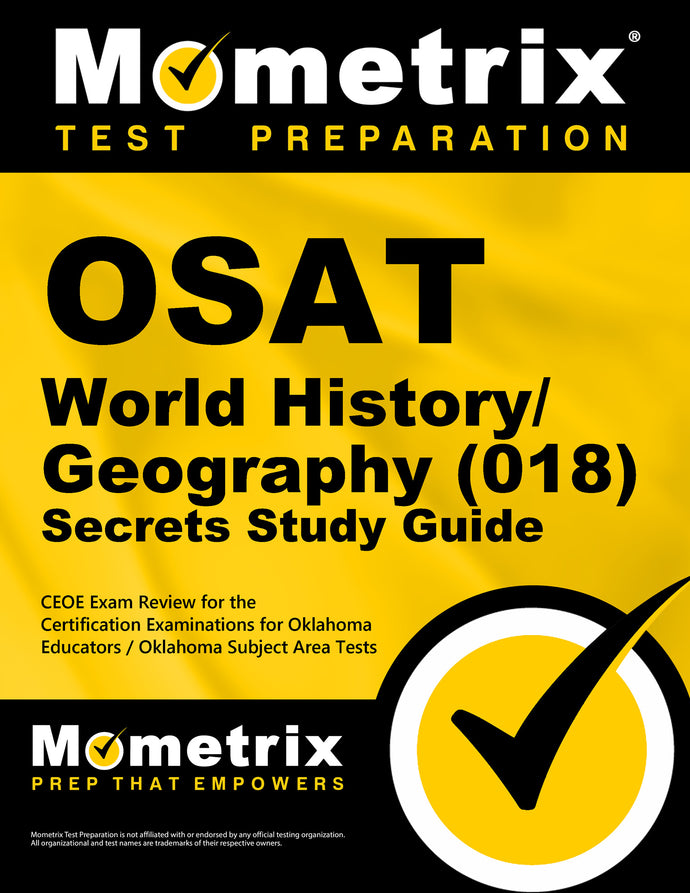 OSAT World History/Geography (018) Secrets Study Guide