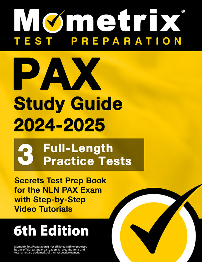 PAX Study Guide 2024-2025 - Secrets Test Prep Book [6th Edition]