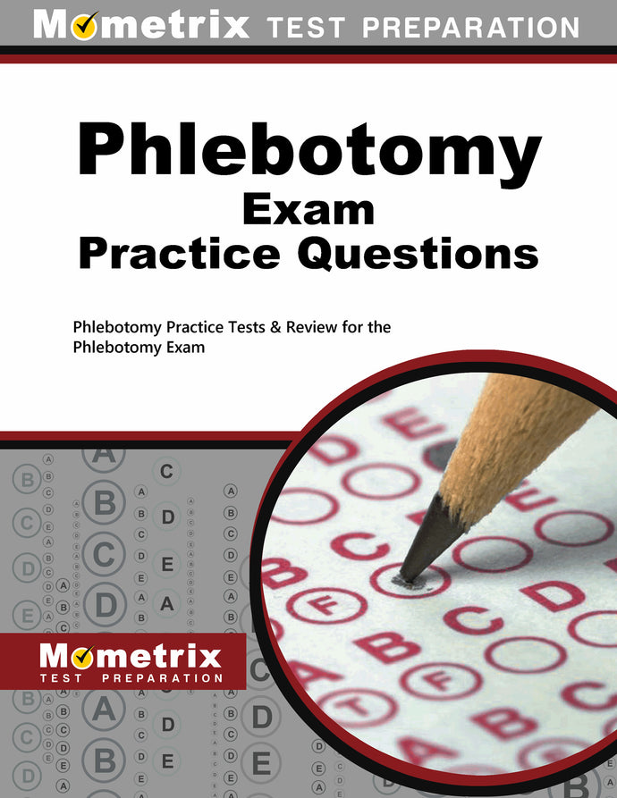 Phlebotomy Exam Practice Questions