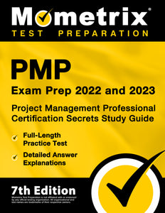 PMP Exam Prep 2022 and 2023 - Project Management Professional Certification Secrets Study Guide