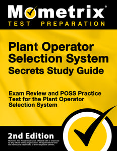 Plant Operator Selection System Secrets Study Guide [2nd Edition]