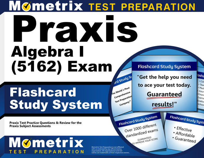 Praxis Algebra I (5162) Exam Flashcard Study System