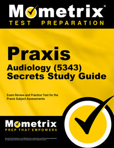 Praxis Audiology (5343) Secrets Study Guide