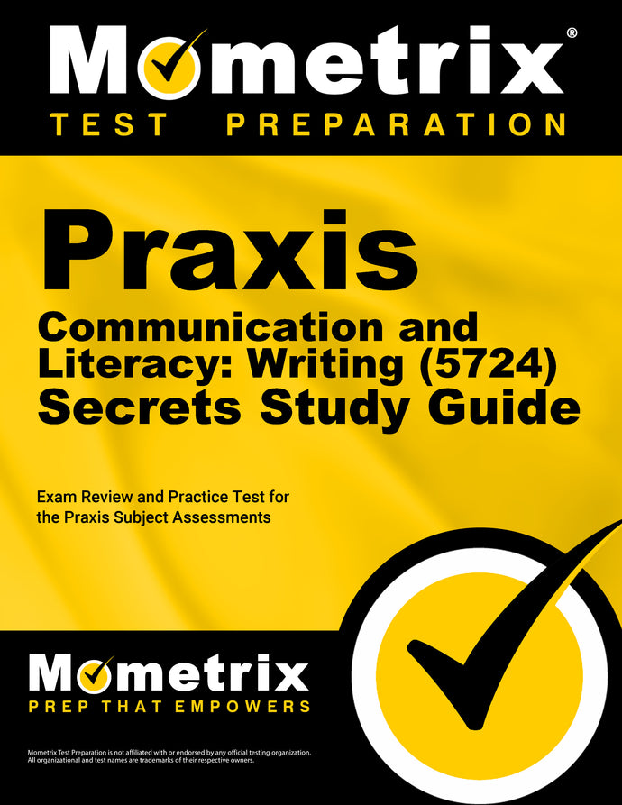 Praxis Communication and Literacy: Writing (5724) Secrets Study Guide