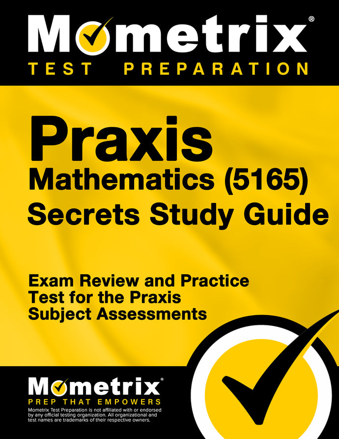 Praxis Mathematics (5165) Secrets Study Guide