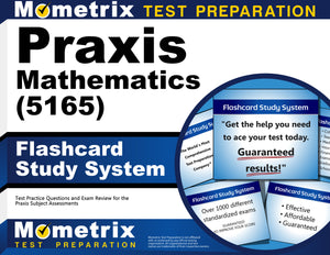 Praxis Mathematics (5165) Flashcard Study System