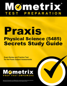 Praxis Physical Science (5485) Secrets Study Guide