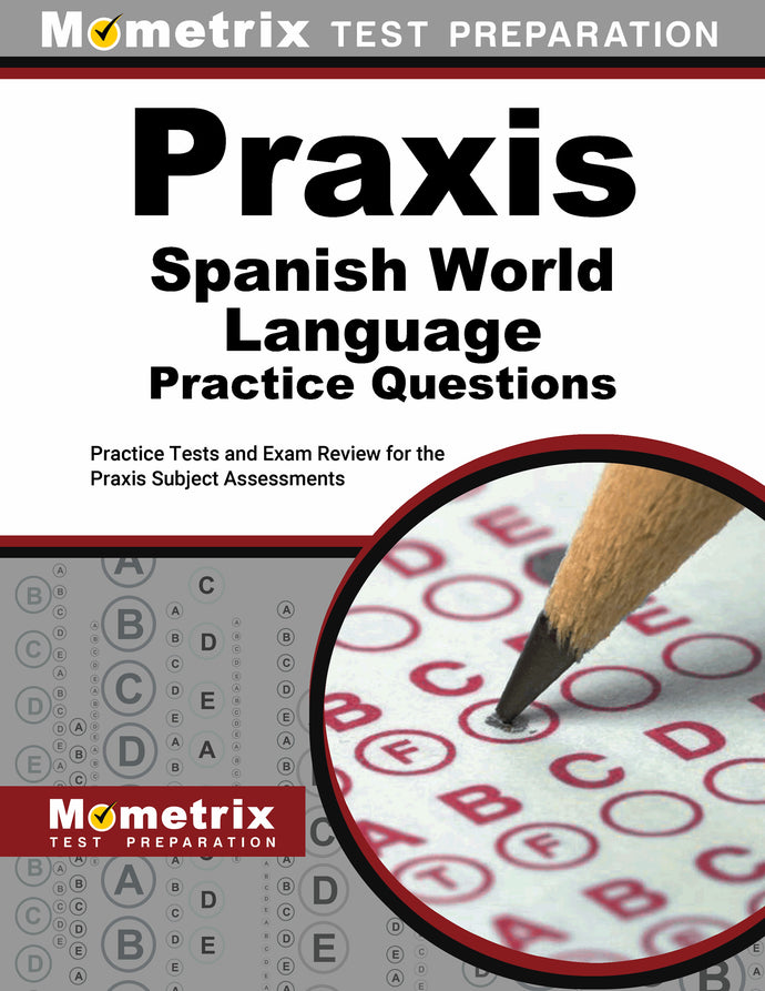 Praxis Spanish World Language Practice Questions