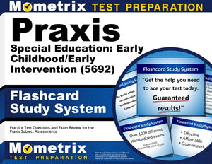 Praxis Special Education: Early Childhood/Early Intervention (5692) Flashcard Study System
