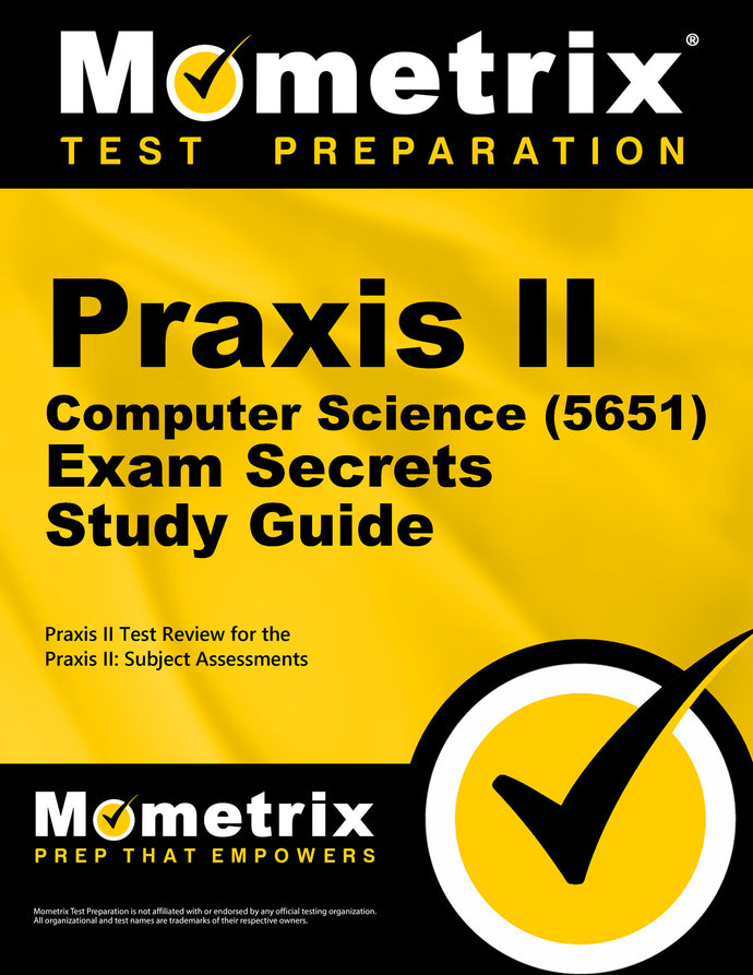 Praxis II Computer Science (5651) Exam Secrets Study Guide